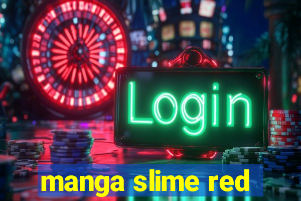 manga slime red